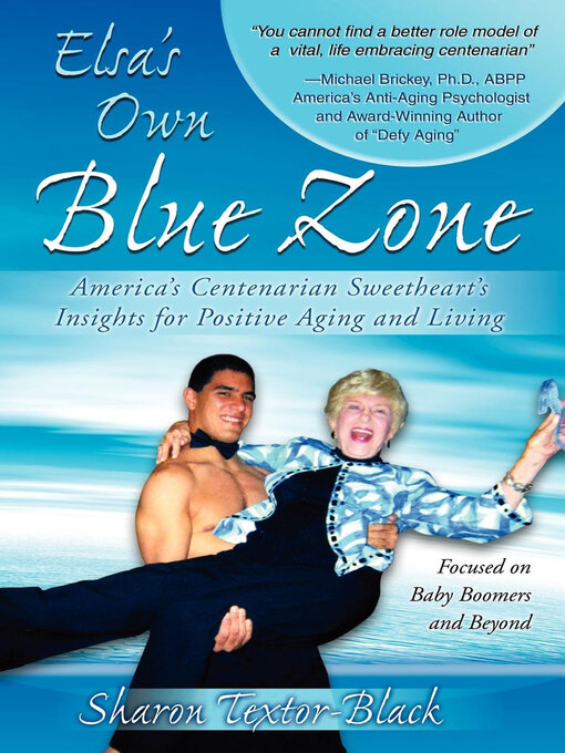Title details for Elsa's Own Blue Zone by Sharon Textor-Black - Available
